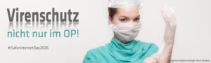 Virenschutz nicht nur im OP! Beitrag zum Safer Internet Day 2026. Schutz vor Cyberangriffen & Datenverlust in Arztpraxen